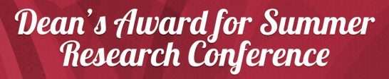 banner for Dean's Award for Summer Research Conference