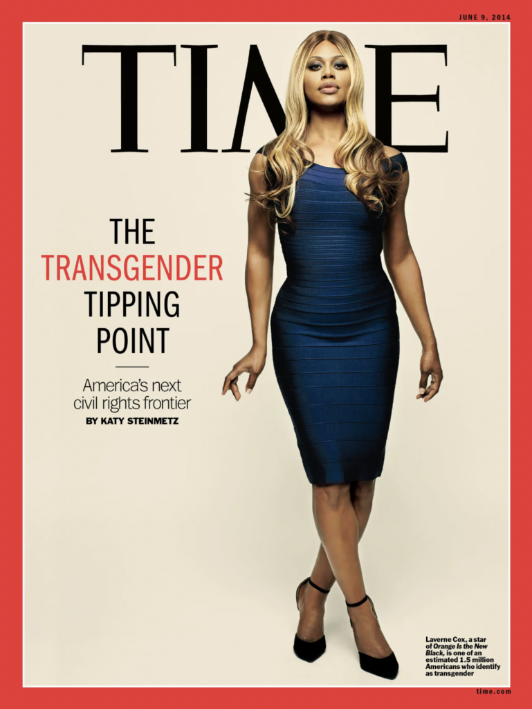 Cover of the June 9th 2014 issue of Time Magazine. Laverne Cox stands with her legs crossed in a blue dress. To her left, the words "The Transgender Tipping Point: America's next civil rights frontier" are printed. 